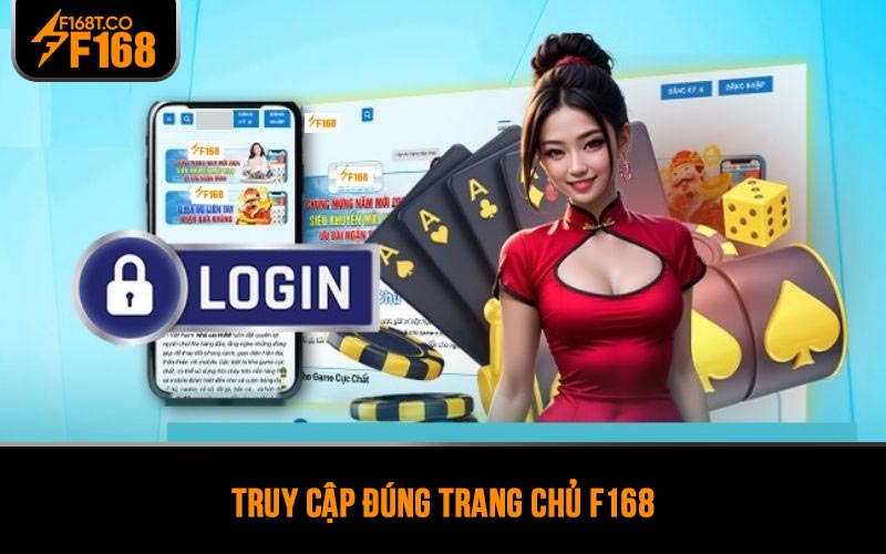 Truy cập đúng trang chủ F168