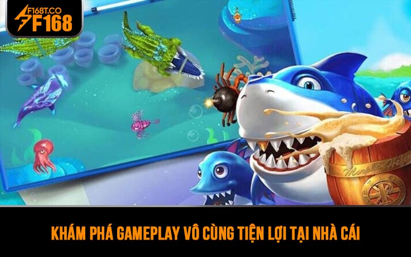 Khám phá gameplay vô cùng tiện lợi tại nhà cái