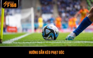 Hướng dẫn kèo phạt góc
