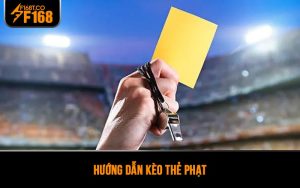 Hướng dẫn kèo thẻ phạt