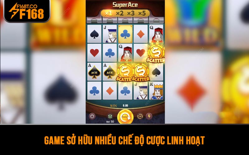 Game sở hữu nhiều chế độ cược linh hoạt