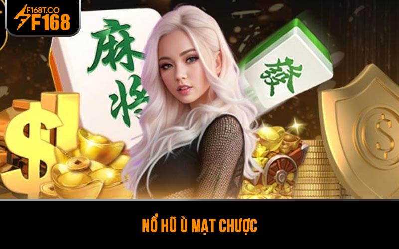 Nổ hũ ù Mạt Chược