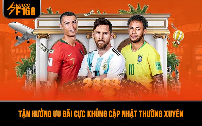 Tận hưởng ưu đãi cực khủng cập nhật thường xuyên