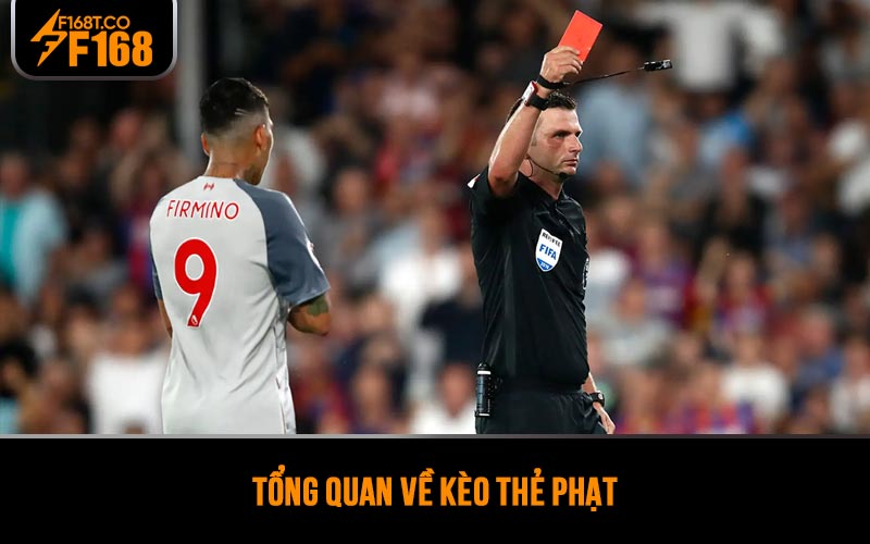 Tổng quan về kèo thẻ phạt